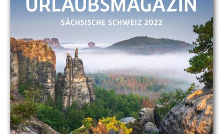 Neues Urlaubsmagazin Sächsische Schweiz 2022