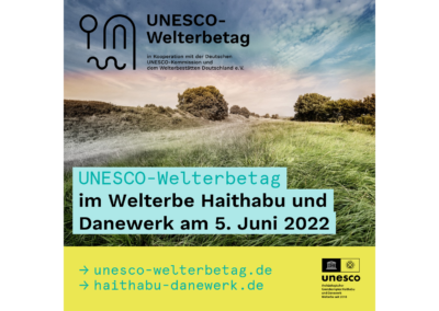 UNESCO-Welterbetag im Welterbe Haithabu und Danewerk