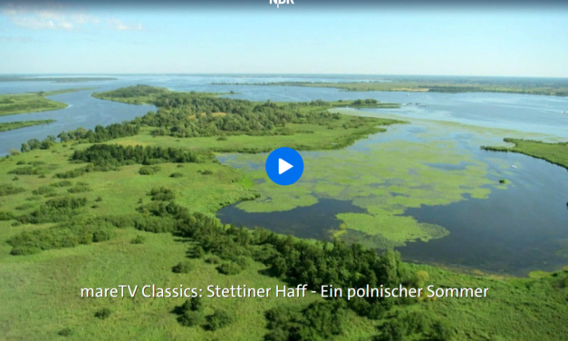 mareTV Classics: Stettiner Haff – Ein polnischer Sommer